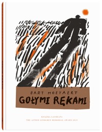 Gołymi rękami - Bart Moeyaert - ebook + książka
