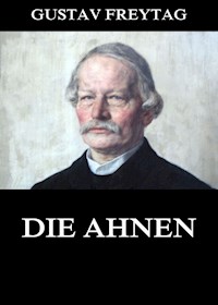 Die Ahnen - Gustav Freytag - ebook
