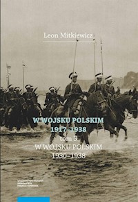 W Wojsku Polskim 1917-1938 Tom 3: W Wojsku Polskim 1930-1938 - Mitkiewicz Leon - książka