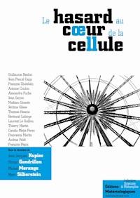 Le hasard au cœur de la cellule - Jean-Jacques Kupiec - ebook