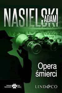 Opera śmierci. Inspektor Bernard Żbik - Adam Nasielski - ebook + audiobook