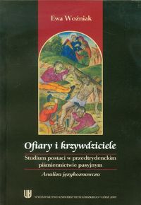 Ofiary i krzywdziciele - Ewa Woźniak - książka
