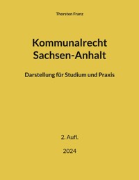 Kommunalrecht Sachsen-Anhalt - Thorsten Franz - ebook