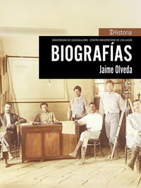 Biografías - Jaime Olveda - ebook