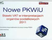 Nowe PKWiU Stawki vat w interpretacjach organów podatkowych 2011 - Dmowska Joanna, Wojciechowska Katarzyna - książka