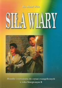 Siła Wiary - Wilk Józef - książka