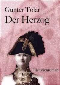 Der Herzog - Günter Tolar - ebook
