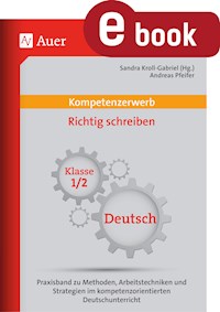 Kompetenzerwerb Richtig schreiben 1+2 - Andreas Pfeifer - ebook