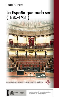 La España que pudo ser (1885-1931) - Paul Aubert - ebook