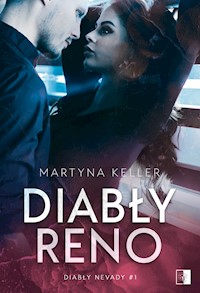 Diabły Reno. Diabły Nevady #1 - Martyna Keller - ebook + audiobook