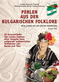 PERLEN AUS DER BULGARISCHEN FOLKLORE - Ivanka Ivanova Pietrek - ebook