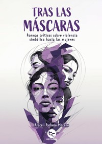 Tras las máscaras - Araceli Pacheco Moreno - ebook