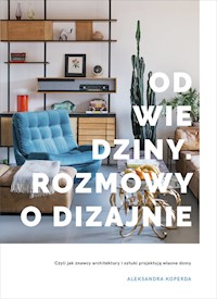 Odwiedziny Rozmowy o dizajnie - Koperda Aleksandra - książka
