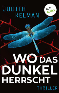 Wo das Dunkel herrscht - Judith Kelman - ebook