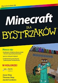 Minecraft dla bystrzaków - Stay Jesse, Stay Thomas, Cordeiro Jacob - książka