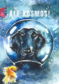 ALE KOSMOS! - Anna Ryźlak - ebook