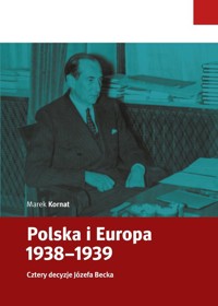 Polska i Europa 1938-1939 - Kornat Marek - książka