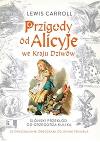 Przigody ôd Alicyje we Kraju Dziwow - Lewis Caroll - książka