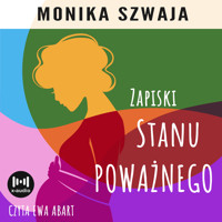 Zapiski stanu poważnego - Monika Szwaja - audiobook