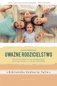 Uważne rodzicielstwo - Stiffelman Susan - książka