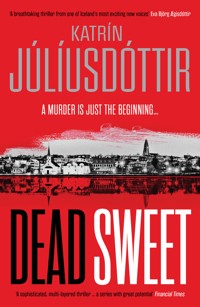 Dead Sweet - Katrin Juliusdottir - ebook