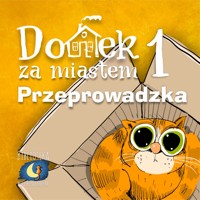 Domek za miastem - Kot z miasta, czyli instrukcja obsługi wsi - Wiejski Kocur - audiobook