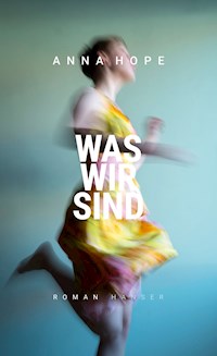 Was wir sind - Anna Hope - ebook