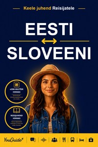 The Language Guide for Travelers - Estonian to Slovenian - YouGuide - ebook