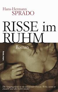 Risse im Ruhm - Hans-Hermann Sprado - ebook