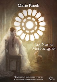 Les noces mécaniques - Marie Kneib - ebook
