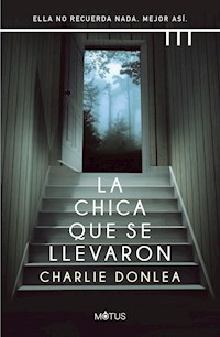 La chica que se llevaron - Charlie Donlea - ebook