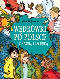 Wędrówki po Polsce z baśnią i legendą -  - książka