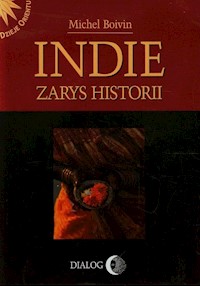 Indie Zarys historii - Boivin Michel - książka