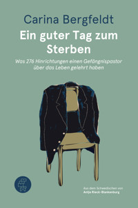 Ein guter Tag zum Sterben - Carina Bergfeldt - ebook