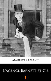 L’Agence Barnett et Cie - Leblanc Maurice - ebook