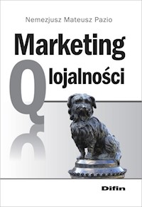 Marketing q lojalności - Pazio Nemezjusz Mateusz - książka