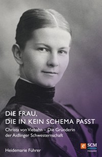 Die Frau, die in kein Schema passt - Heidemarie Führer - ebook