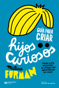 Guía para criar hijos curiosos - Melina Furman - ebook