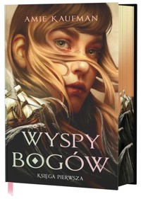 Wyspy Bogów. Księga 1 (wydanie specjalne) - Amie Kaufman - książka