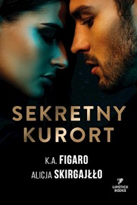 Sekretny kurort - K.A.Figaro, Skirgajłło Alicja - książka