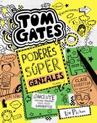 Tom Gates: Poderes súper geniales (casi...) - Liz Pichon - ebook