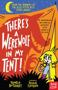 There's a Werewolf In My Tent! - Butchart Pamela - ebook