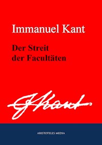 Der Streit der Facultäten - Immanuel Kant - ebook