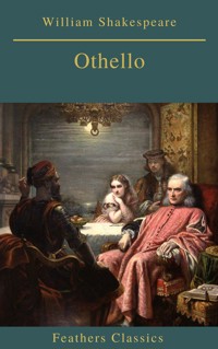 Othello (Best Navigation, Active TOC)(Feathers Classics) - William Shakespeare - ebook