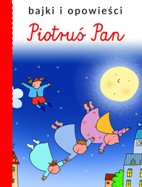 Bajki i opowieści. Piotruś Pan - zbiorowa praca - książka