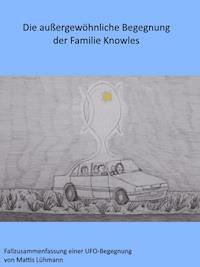 Die außergewöhnliche Begegnung der Familie Knowles - Mattis Lühmann - ebook