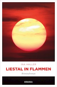 Liestal in Flammen - Ina Haller - ebook