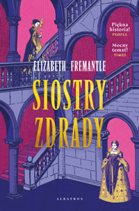 Siostry zdrady. Trylogia Tudorów. Tom 2 - Fremantle	 Elizabeth - ebook + książka