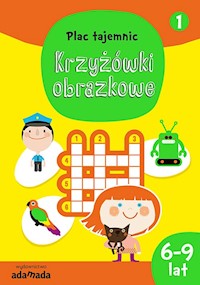 Plac tajemnic Krzyżówki obrazkowe 1 - Golecka-Mazur Aleksandra - książka