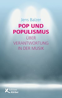 Pop und Populismus - Jens Balzer - ebook